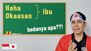 Chichi-Haha, Otousan-Okaasan, bedanya apa??! | Belajar bahasa Jepang dasar