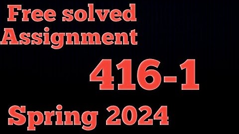 AIOU CODE 416 / Solved Assignment NO 1 / Spring 2024