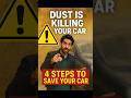 Short 08| Dust is silently MURDERING your car 😳💀 | 4 Life-Saving Tips 🚗 #cardetailing  #carcare