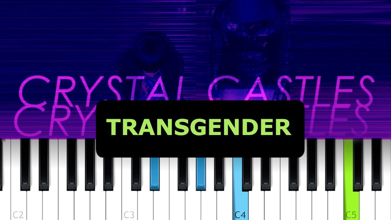 Crystal Castles TRANSGENDER Piano Tutorial YouTube crystal-castles-transgender-piano-tutorial-youtube
