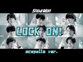 【SnowMan】Lock on!/アカペラ風ver. (Voice Extracted)