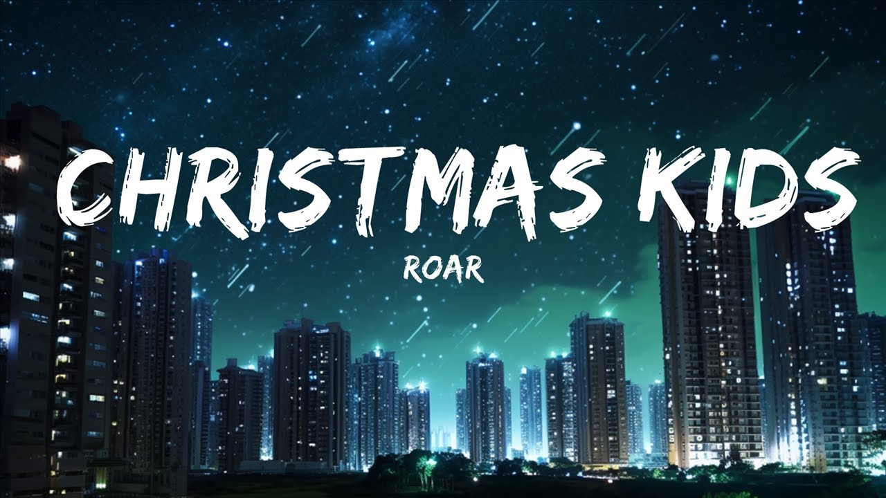 christmas kids by roar #songlyrics #musicaccount #christmaskids
