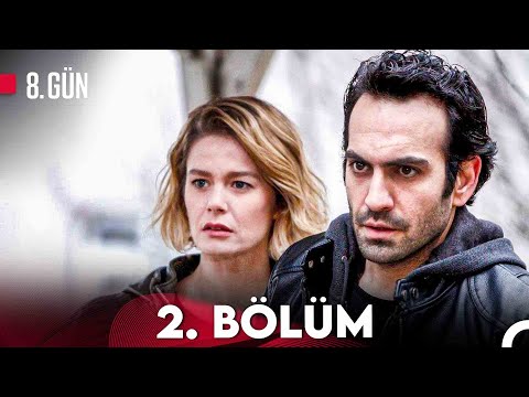 8. Gün 2. Bölüm (FULL HD)