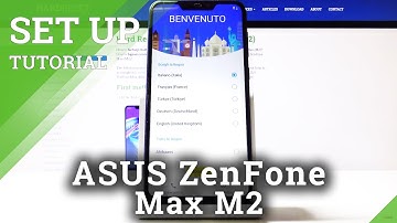 Set Up Process in ASUS Zenfone Max M2 – Configuration & Activation