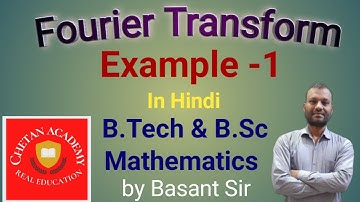 Fourier Transform Example | Integral Transform | Engineering Mathematics |