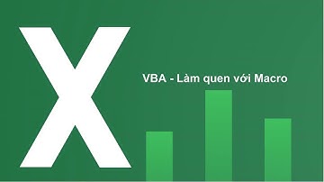 Viết đoạn macro đầu tiên