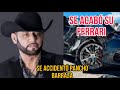 PANCHO BARRAZA SUFRE ACCIDENTE!! se acabó su FERRARI