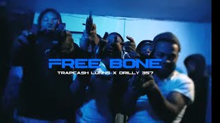 Free Bone - Trapcash Lunns x Drilly 357 (Official Video)