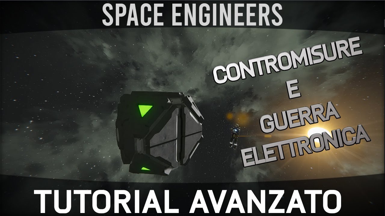 Space Engineers Tutorial ITA | Contromisure e guerra elettronica! - YouTube