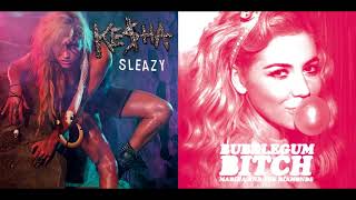 Sleazy Bitch - Marina and the Diamonds & Kesha (Mashup)