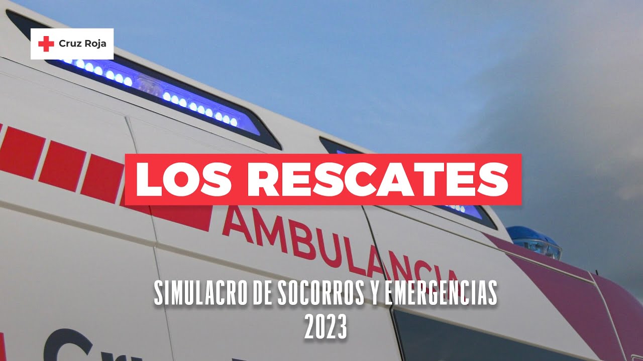 Los Rescates - Simulacro de Socorros y Emergencias 2023 | Cruz Roja en la Comunidad de Madrid