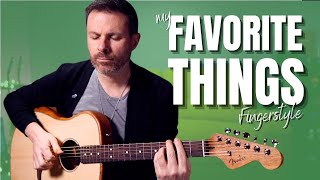 MY FAVORITE THINGS -  My Fingerstyle arrangement