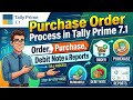 Purchase Order Process in Tally Prime 7.1 | Order, Purchase, Debit Note & Reports #tally