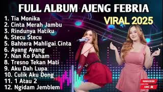 FULL ALBUM AJENG FEBRIA | YANG LAGI POPULAER VIRAL 2025 #populer #viral #masukberanda #dangdutkoplo 