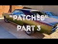 "Patches"...part 3 of the restoration of a 1969 Dodge Charger Patina project