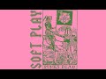 Soft play  punks dead official audio