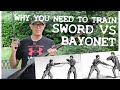 Why SWORDSMEN NEED to train against BAYONET: 6 Reasons