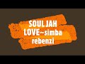 Soul jah love simba rebenzi