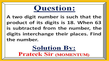 A two digit number is such that the product of its digits is 18.. | Quadratic Equations | Class 10th
