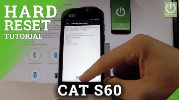 CAT S60 FACTORY RESET / Wipe Data / Reset Android