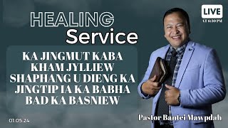 HEALING SERVICE | PASTOR BANTEI | 01.05.24