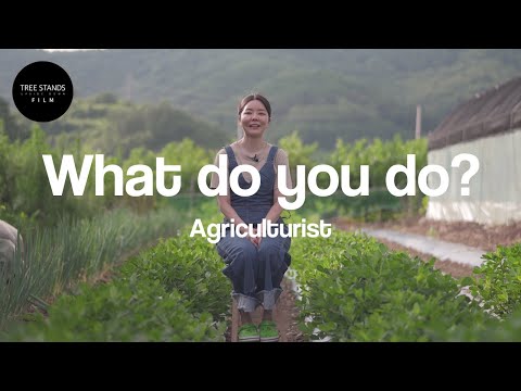 [WHAT DO YOU DO] 2021 EP.2 Agriculturist 김아랑 편 | TREESTANDS UD FILM 나무거꾸로서다