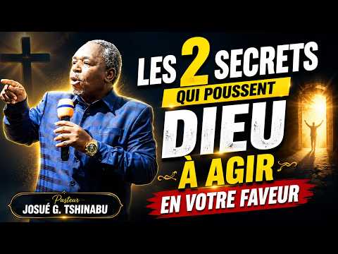 ✅ Les deux secrets qui poussent Dieu à agir.