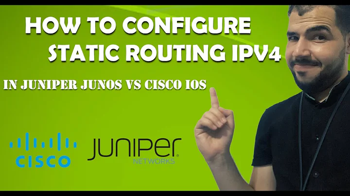 How To Configure Static Routing in Juniper-Junos Vs Cisco IOS | On Details