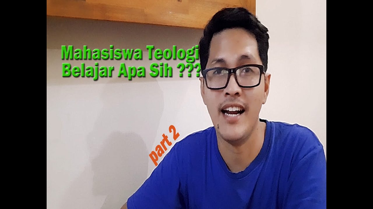 Yang Mahasiswa Teologi Pelajari (part 2)