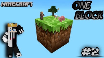 Minecraft One Series #2 | one block sarviv part 2