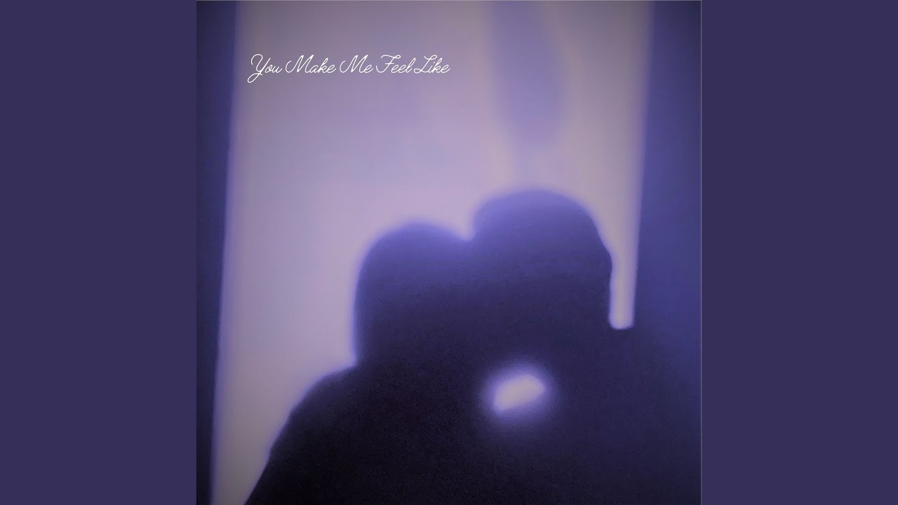 You Make Me Feel Like - YouTube