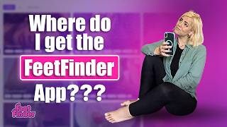 Looking for the FeetFinder App? Here's the Answer!