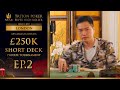 £4.8M 1st Place! £250k Les Ambassadeurs Short Deck Private Tournament 2019 Final Table - Episode 2