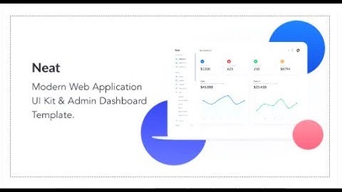Neat - Web Application Kit & Admin Dashboard Template | Themeforest Templates