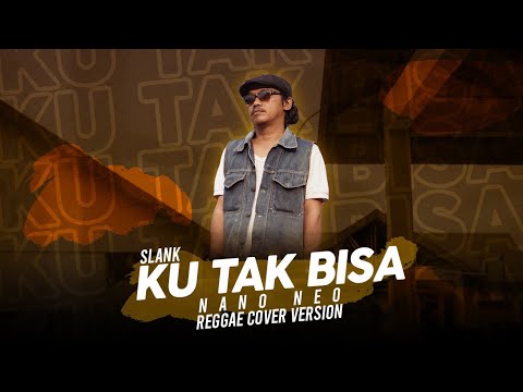 Slank - Ku Tak Bisa (Reggae Version)