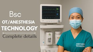 Bsc Anesthesia / Operation Theatre Technology | Course Details, Scope & Career Options, Job profile
