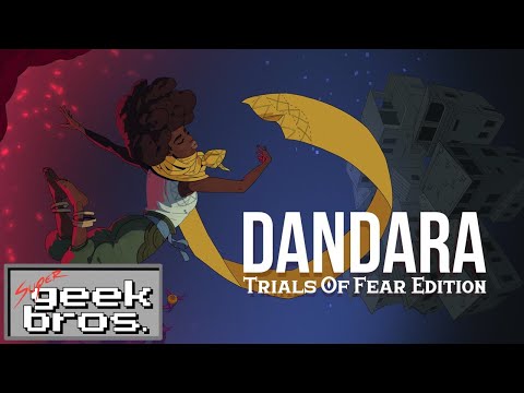 Dandara: Trials of Fear - Game Review | Super Geek Bros.