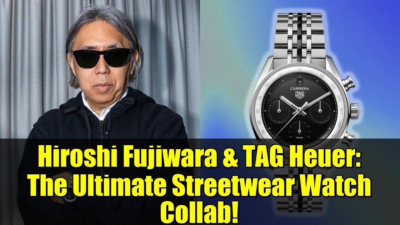 Хироши Фудзивара и TAG Heuer: Идеальное сочетание часов в стиле стритвеар!