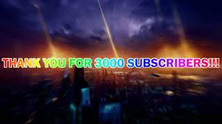 Thank you for 3000 subscribers! Congratulations!