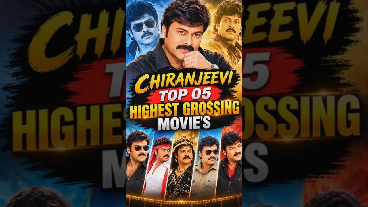 Chiranjeevi | Top 05 Highest Grossing Movie's | Collection & Verdict | Chiranjeevi Top 05 Hit's