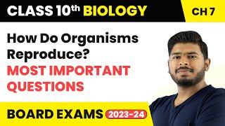 How Do Organisms Reproduce  Most Important Questions  Class 10 Science Chapter 7