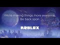 roblox maintenance