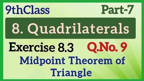 9thClass,Quadrilaterals,Exercise 8.3, Q.No.9,Midpoint theorem, @mathsworldmakessmartintelugu