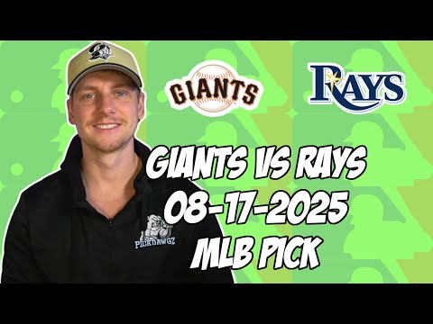Tampa Bay Rays vs San Francisco Giants 8/17/25 MLB Pick & Prediction | MLB Betting Tips