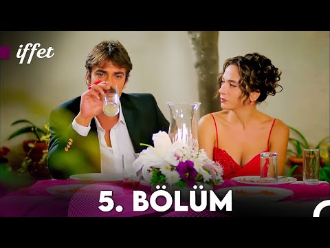 İffet 5. Bölüm