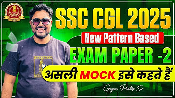 SSC CGL 2025 New Pattern | EXAM PAPER-2 | ये Level आयेगा 😡  by Gagan Pratap Sir #ssc #cgl