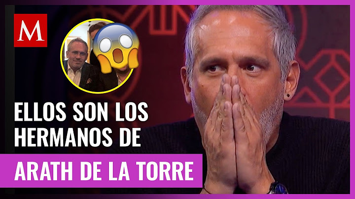Descubre quiénes son los hermanos de Arath de la Torre