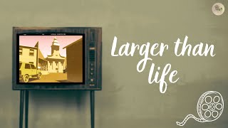 Watch Larger Than Life Trailer