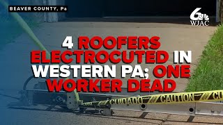 4 workers electrocuted while working on roof of Pennsylvania church