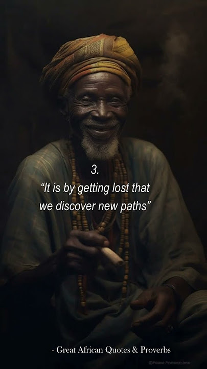 5 Greatest African Quotes & Proverbs.